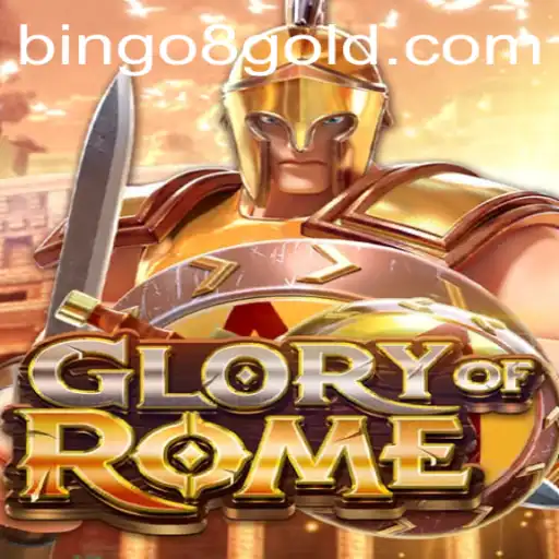 Exploring GloryofRome: Unveiling Bingo 8