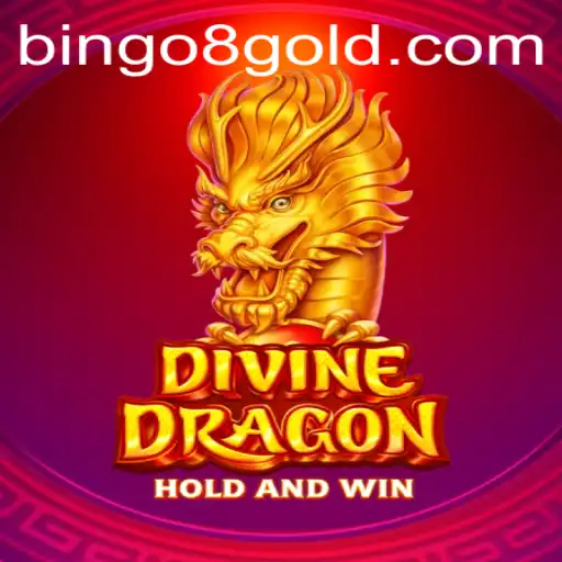Explore the Mystical World of DivineDragon and the Exciting Bingo 8