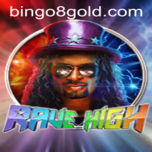 Exploring the Engaging World of RaveHigh and the Exciting Dynamics of Bingo 8